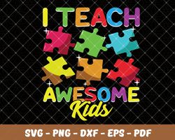 I teach au-some kids,Autism Svg