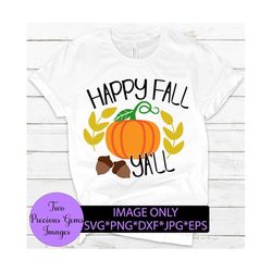 Happy Fall Ya'll. Cute fall. Sweet fall. Pumpkin svg. Halloween svg. Fall svg.