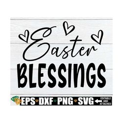 Easter Blessings, Easter Door sign svg, Easter svgt, Easter Decor SVG, Happy Easter svg, Religious Easter svg,Christian
