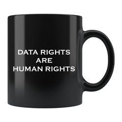 Protest Mug,  Privacy Mug,  Data Rights Mug
