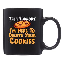 tech support mug,  tech support gift,  computer geek mug