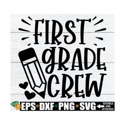 First Grade Crew, Matching First Grade Teacher Shirts svg, Matching 1st Grade Teacher svg, 1st Grade Teacher Door Sign s