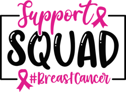 Support Squad Breast Cancer SVG, Breast Cancer Awareness SVG, Breast Cancer Support Svg Digital Download