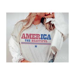 America The Beautiful Svg Png, Distressed Patriotic Shirt Sublimation Design, Svg Png for Shirts 4th Of July Fourth Of J