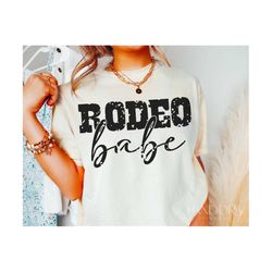 Rodeo Babe Svg Png, Cowgirl, Western, Funny Shirt Design Cut, Cricut Silhouette Eps Dxf Pdf Vinly Decal Craft Machine Fi