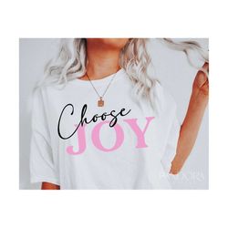 Choose Joy Svg Png, Kindness, Be Kind, Choose Happy, Positive Life Quotes and Sayings, Cut, Cricut Silhouette Eps Dxf Pd
