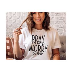 Pray More Worry Less Svg, Christian Svg Png Quotes, Prayer Svg, Religious Svg, Spiritual Svg, Worship Svg Files for Cric