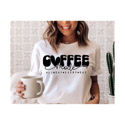 Coffee Mode Svg Png, Mom Mode Svg, Funny Coffee Lover Svg Shirt or Mug Designs, Coffee Svg quotes Cut File for Cricut Si