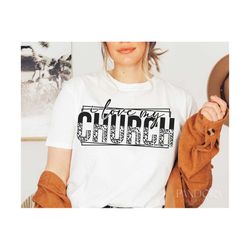 I Love My Church Svg Png, Christian Women Shirt Design Cut, Cricut, Religious Quotes and Sayings Silhouette Eps Dxf Pdf