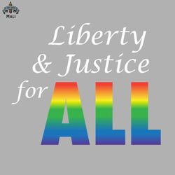 Liberty and Justice for ALL rainbow Sublimation PNG Download