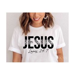 Jesus Svg Png, Jesus Loves Svg, Religious Svg, Christian Svg, Motivational Svg, Inspirational Svg Quotes, Bible Verse Sv