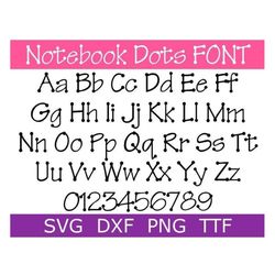 Notebook Dots Font SVG  TTF, Dots Font, School Font, Poster Font, Digital Download, 1 svg, 1 dxf, 1 png  1 TTF File