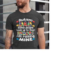 Autism Dad Shirts, Dad Shirt, Daddy T shirt, Father's Day Gift, Autism Dad, Autism Awareness, Autism Support, Gift For H
