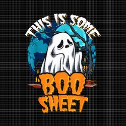 This Is Some Boo Sheet Ghost Halloween Png, This Is Some Boo Sheet Png, Boo Sheet Png, Boo Halloween Png, Boo Ghost Png,