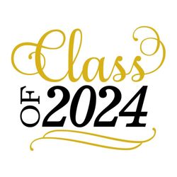 Class of 2024 SVG, Graduation 2024, Junior 2023, Digital Download, Cut File, Sublimation, Clip Art (includes svg/dxf/png