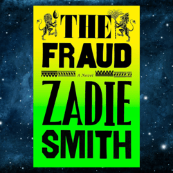 The Fraud: A Novel by Zadie Smith