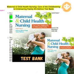 Latest 2023 Test bank Maternal and Child Health Nursing: Care of the Childbearing and Childrearing Family 8th Edition