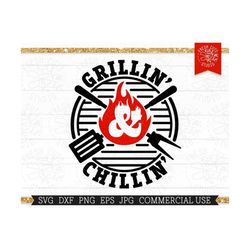 Grillin' and Chillin' SVG Saying, Funny Grilling Grill Cut File for Cricut, Flame, BBQ Quote, Shirt for Dad Design, Fath