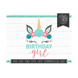 Unicorn Birthday Girl SVG Cut File Design for Cricut and Silhouette, Birthday Party Shirt Design, Birthday svg, Mermaid