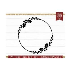 Holly Monogram Frame SVG Cut File for Cricut, Silhouette, Christmas Laurel Wreath, Holly Circle Border Clipart, Silhouet