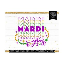 Mardi Gras SVG New Orleans Louisiana mardi Gras Shirt Women Cut file for Cricut, Silhouette, Beads, Fleur de Lis, Png Su