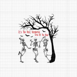 it's the most wonderful time of the year dancing skeleton halloween svg, funny halloween dancing skeleton svg, funny aut