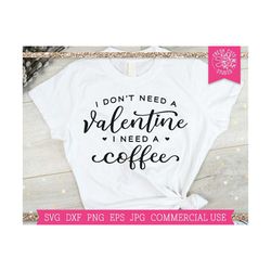 Funny Valentine Quote SVG Coffee Cut File, Mom Valentine svg, Valentines Day Shirt Design, Funny Mom Saying, Sarcastic A