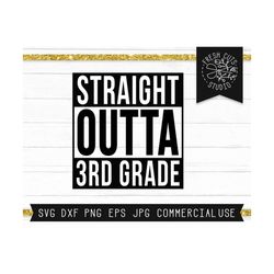 Third Grade SVG, Straight Outta Third Grade SVG, 3rd Grade Svg, Straight Outta SVG, 4th Grade svg, Third Grader Svg for