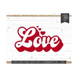 Love SVG Valentine Cut File for Cricut, Romantic Valentine's Day Word Lettering, Bold Valentine Shirt Design, Commercial