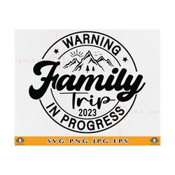 Warning Family Trip in Progress SVG, Family Vacation Shirts SVG, Summer Gifts SVG, Summer Sayings Svg, Funny Family Trip
