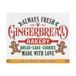 Gingerbread Bakery SVG, Farmhouse Christmas SVG, Christmas Kitchen Svg, Christmas Sign Decor SVG, Bakery Sign,Cut Files