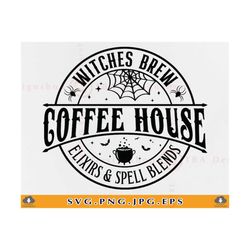 Witches Brew Coffee House SVG, Halloween Coffee sign SVG, Halloween Sign Decor Svg, Halloween Shirt Svg, Witch,Cut Files