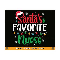 Santa's Favorite Nurse SVG, Nurse Christmas SVG, Nurse Christmas Gift, Funny Christmas Nurse Shirt Svg, Xmas, Cut Files