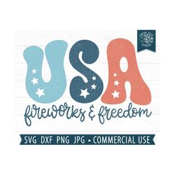 Retro USA SVG, 4th of July svg, Fireworks and Freedom, Groovy svg, Boho 4th of July Shirt SVG, Patriotic svg, Hand Lette