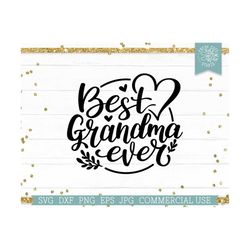 Best Grandma Ever SVG, Grandmother Cut file for Cricut and Silhouette, Granny Heart Digital Download, Commercial Use svg