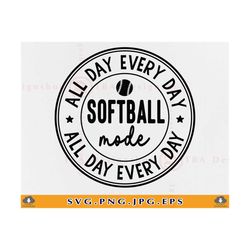 softball svg png, softball mom svg, softball mode, softball life shirt svg, softball mama svg, softball gifts,cut files