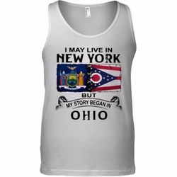 I May Live In New York But My Story Began In Ohio Tank Top