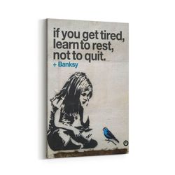 If You Get Tired Learn To Rest Not To Quit, Banksy motivation Canvas Wall Art, Banksy Girl, Graffiti Street Art, Framed