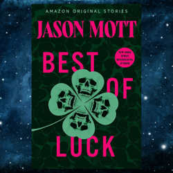 Best of Luck by Jason Mott