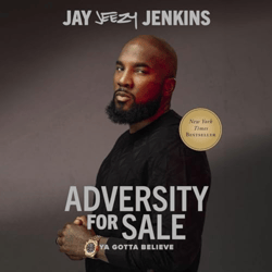 Adversity for Sale: Ya Gotta Believe