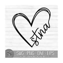 STNA Heart - Instant Digital Download - svg, png, dxf, and eps files included! - State Tested Nurse Aide