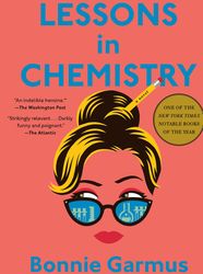 Lessons in Chemistry: A Novel by Bonnie Garmus All Chapters Included