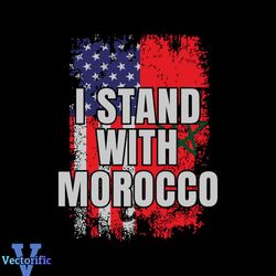 I Stand With Morocco USA Morocco Flag SVG File For Cricut