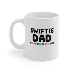 swiftie dad cute mug, eras tour, funny gift for her him