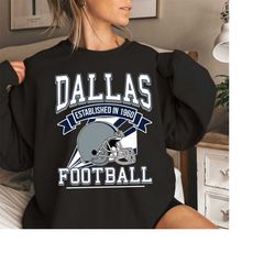 Dallas Football T-Shirt \ Sweatshirt, Vintage Style Dallas Football Shirt, Cowboy Sweatshirt, Dallas Shirt, Football Shi