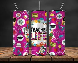 Teacher Tumbler Wrap,Teacher Tumbler PNG, Teacher Tumbler Design Sublimation 45