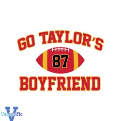 Go Taylors Boyfriend Kansas City Football SVG Digital File