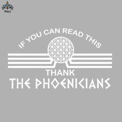 If You Can Read This Thank Phoenicians Sublimation PNG Download