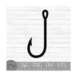 Fishing Hook - Instant Digital Download - svg, png, dxf, and eps files included!