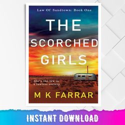The Scorched Girls (Law of Sandtown Book 1)